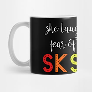 She Laughs Without Fear of the Future SkSkSk Mug